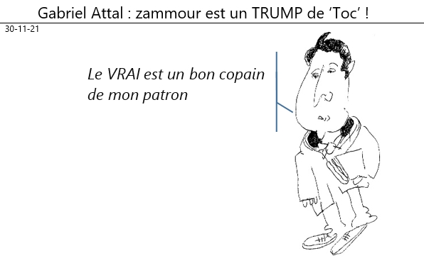 30/11/2021 : Gabriel Attal : «Zammour est un Trump en Toc»