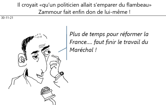 30/11/2021 : zammour se déclare enfin candidat !