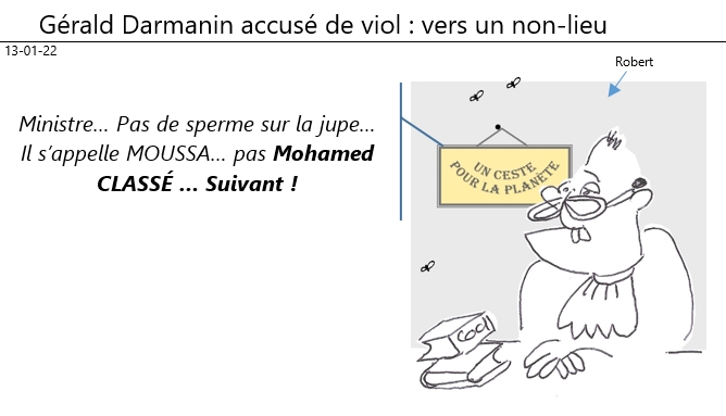 13/01/2022 : Darmanin, ministre de l'intérieur, accusé de viol... vers un non lieu !