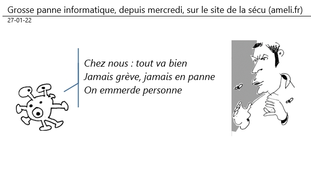26/01/22 - Grosse panne informatique, depuis mercredi, sur le site de la sécu (ameli.fr)