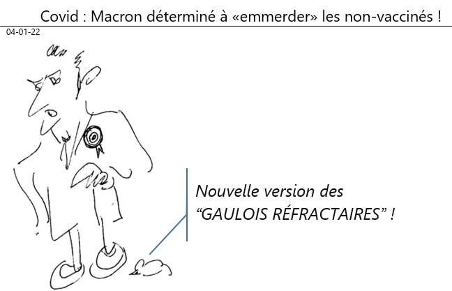 04/01/2022 : covid - Macron 'déterminé à «emmerder» les 'non-vaxinés'!