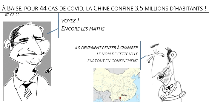 07/02/22 - À BAISE, POUR 44 CAS DE COVID, LA CHINE CONFINE 3,5 MILLIONS D’HABITANTS !