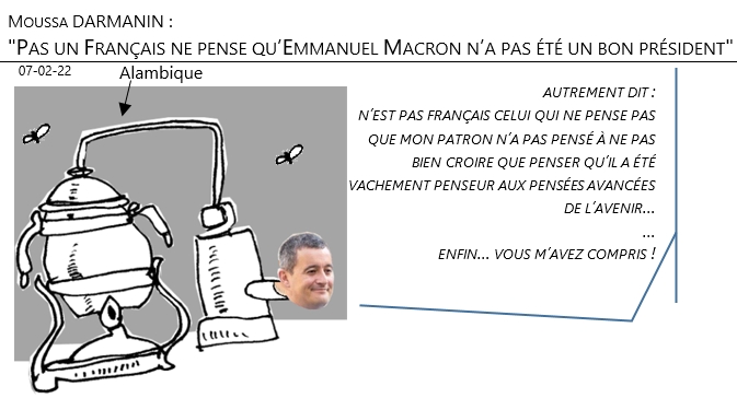 07/02/22 - Darmanin: «Pas un Français ne pense que Macron n'a pas été un bon président»