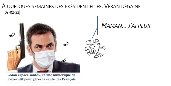 03/02/22 - à quelques semaines des présidentielles, Véran dégaine «mon espace santé»