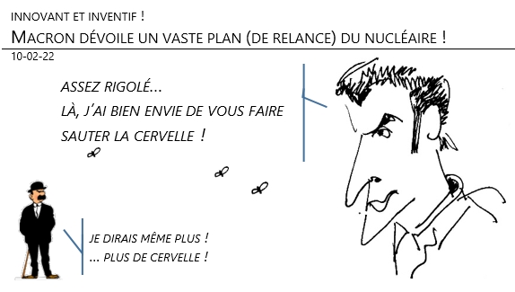 10/02/22 - innovant : Macron dévoile un vaste plan de relance du nucléaire en France !