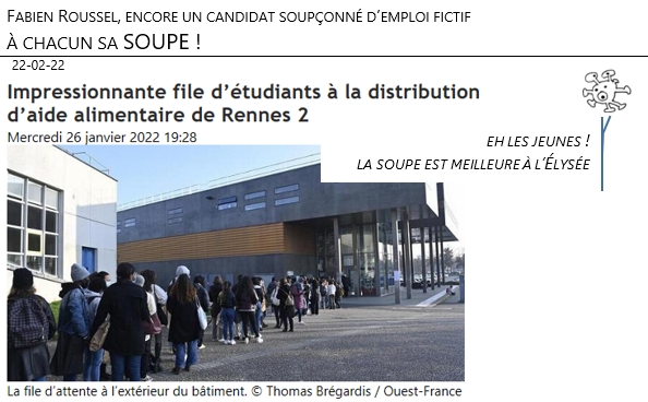 22/02/22 - l’Histoire bégaie : Roussel, encore un candidat soupçonné d’emploi fictif. Et, pendant ce temps….