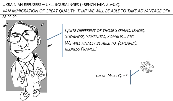 28/02/22 - Ukrainian refugees. Jean-Louis Bourlanges (French MP): «an immigration of great quality, intellectuals, one that we will be able to take advantage of»!