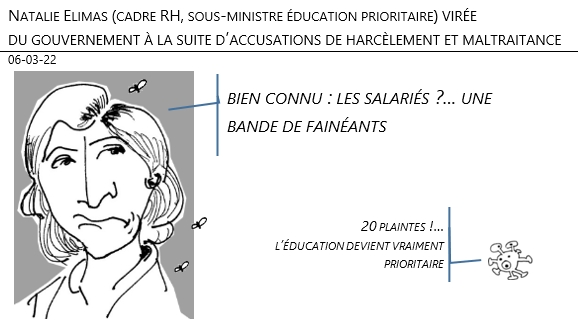 06/03/22 - Natalie Elimas (cadre RH) virée du gouvernement à la suite d’accusations de harcèlement et de maltraitance.!