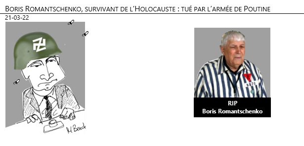 21/03/22 - Boris Romantschenko, survivant de l’holocauste tué par l’armée de Poutine !