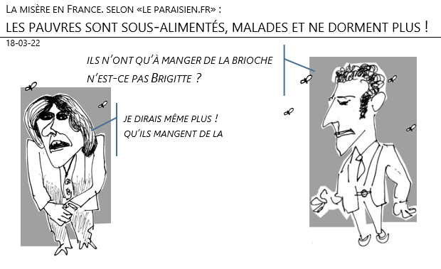 18/03/22 - La misère en France. selon «le paraisien.fr» : les français pauvres sont sous-alimentés, malades et ne dorment plus !