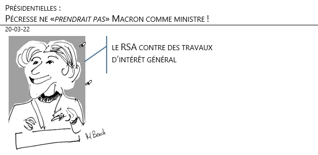 20/03/22 - Présidentielles : Pécresse ne «prendrait pas» Macron comme ministre !