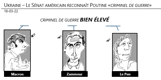 16/03/22 - Ukraine - Poutine «criminel de guerre», vu de France !