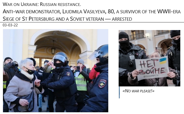 03/03/22 - War on Ukraine- Russian resistance: Anti-war, Liudmila Vasilyeva, 80, a survivor of the WWII Siege of St Petersburg and a Soviet veteran arrested !