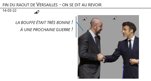 14/03/22 - guerre en Ukraine : fin du sommet de Versailles !