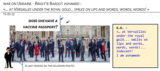 15/03/22 - war on Ukraine - Brigitte Bardot ashamed!