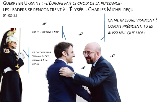 01/03/22 - guerre en Ukraine : «l’Europe fait le choix de la puissance». les leaders européens se rencontrent à Paris!
