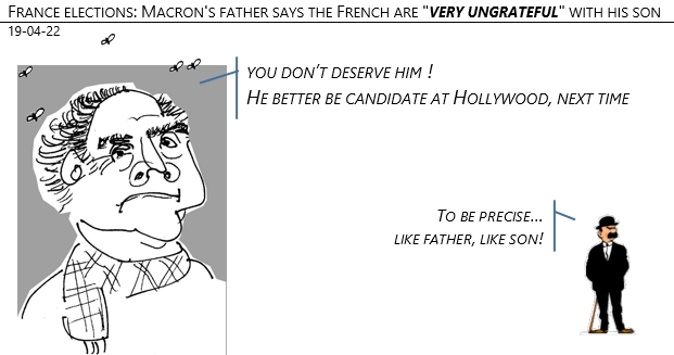 19/04/22 - France Elections: Macron's father says the French are «very ungrateful» with his son!