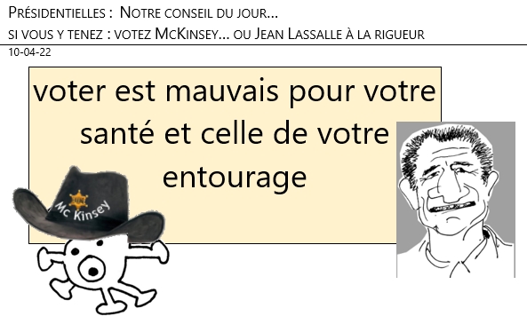 10/04/22 - Présidentielles : conseil du jour !