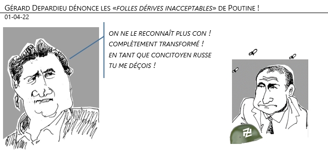 01/04/22 - Gérard Depardieu dénonce les «folles dérives inacceptables» de Poutine !