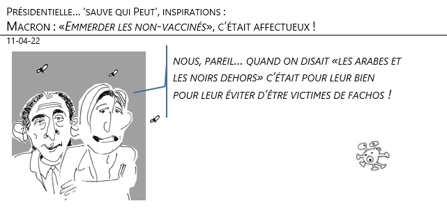 11/04/22 - Présidentielles, sauve qui peut : Macron peut inspirer !