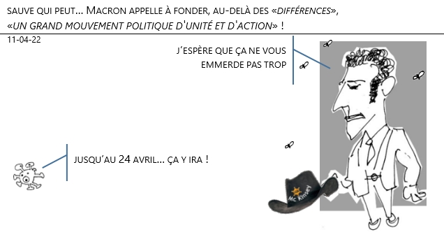 11/04/22 - Présidentielles – sauve qui peut... tend la main !