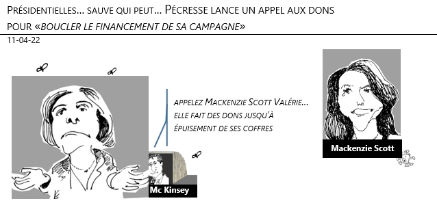 11/04/22 - Présidentielles, sauve qui peut : Pécresse lance un appel aux dons pour «boucler le financement de sa campagne» !