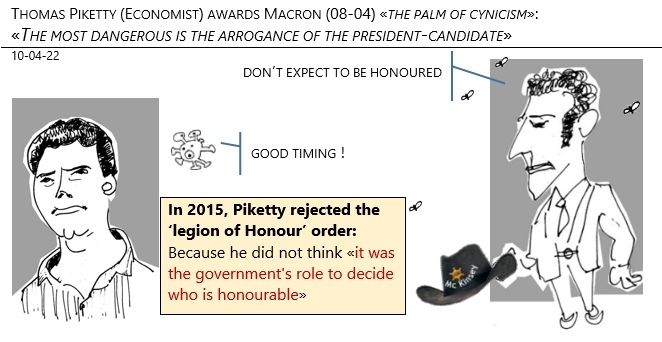 10/04/22 - France elections: Thomas Piketty (Economist) awards Macron (08-04) «the palm of cynicism»!