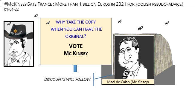 01/04/22 - #McKinseyGate France: More than 1 billion Euros in 2021 for foolish pseudo-advice!