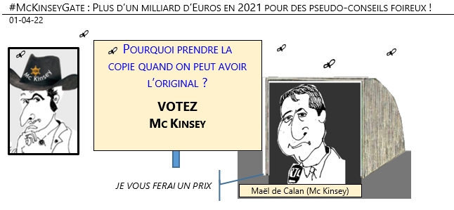 01/04/22 - #McKinseyGate : Plus d’un milliard d’Euros en 2021 pour des pseudo-conseils foireux !