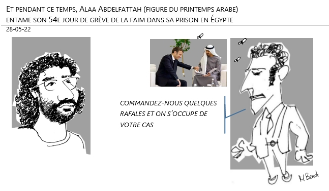 28/05/22 - Et pendant ce temps, Alaa Abdelfattah (figure du printemps arabe) entame son 54e jour de grève de la faim dans sa prison en Égypte !