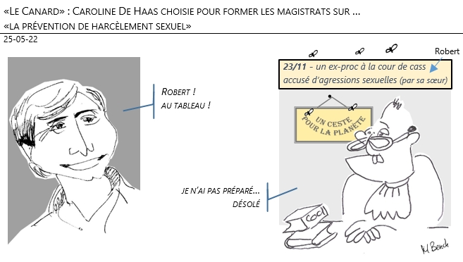 25/05/22 - «Le Canard» révèle : Caroline De Haas choisie pour former les magistrats sur «la prévention de harcèlement sexuel»
