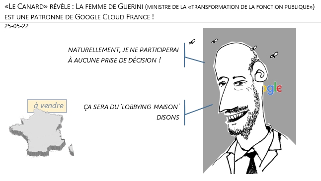 25/05/22 - «Le Canard» révèle : La femme de Guerini (ministre de la «transformation de la fonction publique») est une patronne de Google Cloud France !
