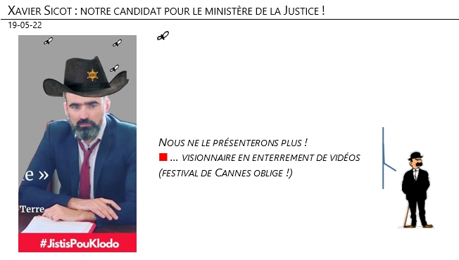19/05/22 - Xavier Sicot : notre candidat pour le ministère de la Justice !