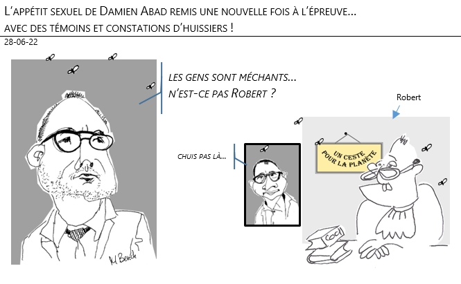 28/06/22 - L’appétit sexuel de Damien Abad remis une nouvelle fois à l’épreuve… avec des témoins et constations d’huissiers !