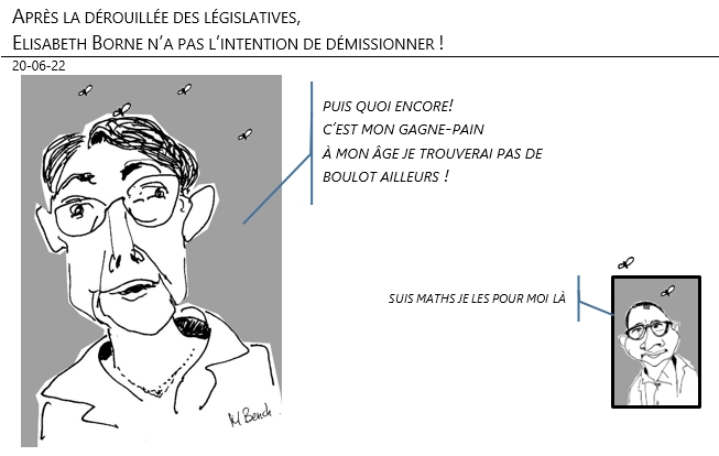 20/06/22 - Après la dérouillée des législatives, Elisabeth Borne n’a pas l’intention de démissionner !