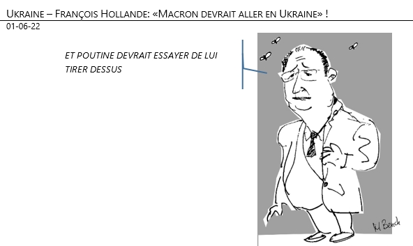 01/06/22 - Ukraine – François Hollande: «Macron devrait aller en Ukraine» !