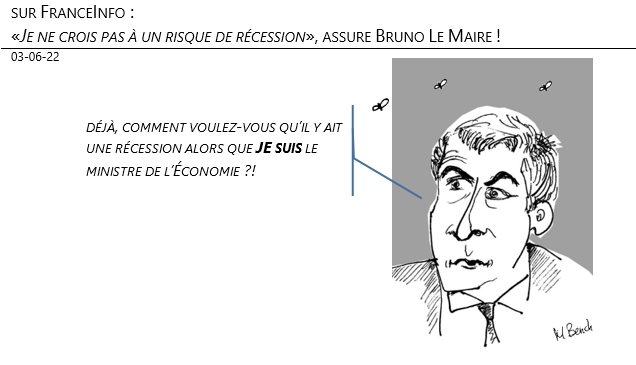 03/06/22 - Sur FranceInfo : «Je ne crois pas à un risque de récession», assure Bruno Le Maire !