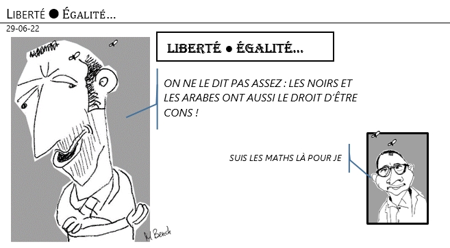 29/06/22 - La France, pays de la Liberté ● Égalité !