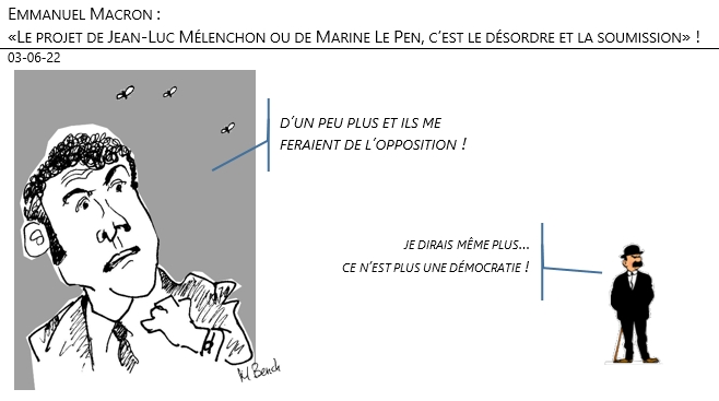 03/06/22 - Emmanuel Macron : «Le projet de Jean-Luc Mélenchon ou de Marine Le Pen, c’est le désordre et la soumission» !
