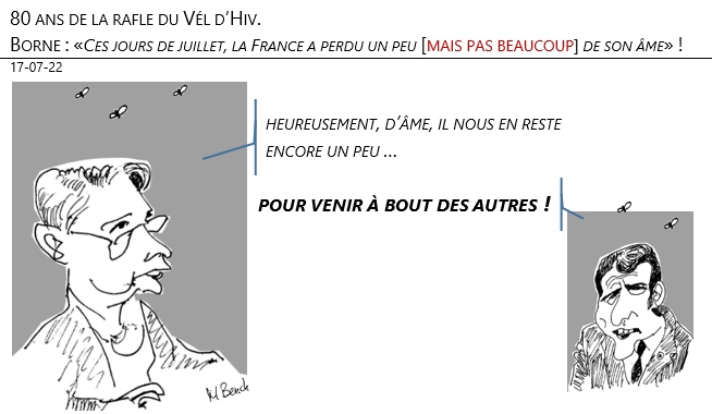 17/07/22 - 80 ans de la rafle du Vél d’Hiv. Borne : «Ces jours de juillet, la France a perdu un peu [mais pas beaucoup] de son âme» !