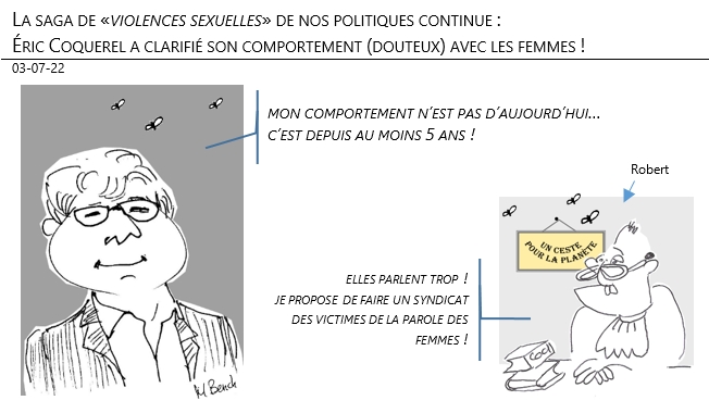 03/07/22 - La saga de «violences sexuelles» de nos politiques continue : Éric Coquerel a clarifié son comportement (douteux) avec les femmes !