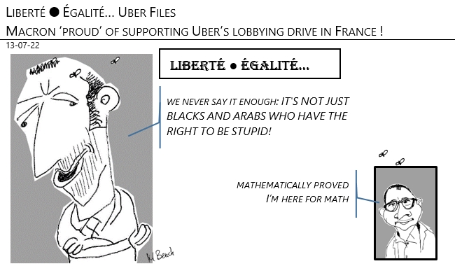 13/07/22 - Uber Files: Macron ‘proud’ of supporting Uber’s lobbying drive in France!