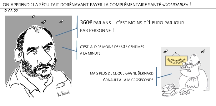 12/08/22 - On apprend : la sécu fait dorénavant payer la complémentaire santé «solidaire» !