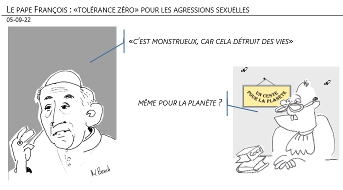 05/09/22 - Le pape François : «tolérance zéro» pour les agressions sexuelles !