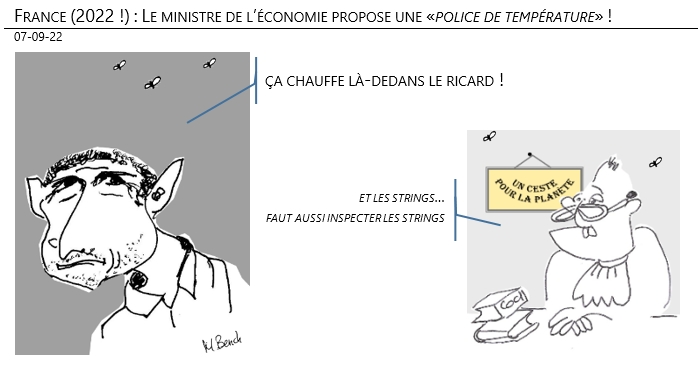 07/09/22 - France (2022 !) : le ministre de l’économie propose une «police de températures» !