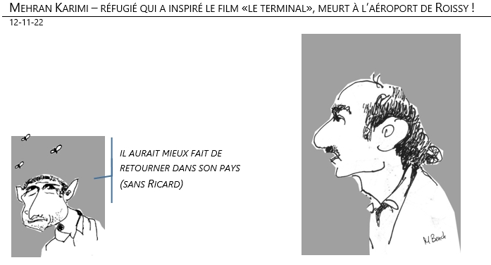 12/11/2022 - Mehran Karimi – réfugié qui a inspiré le film «le terminal», meurt à l’aéroport de Roissy !