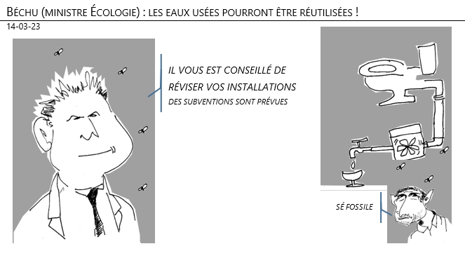14/03/2023 – Béchu (ministre Écologie) : les eaux usées pourront être réutilisées !