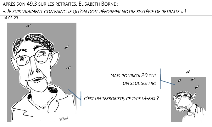 16/03/2023 – Après le 49.3 sur les retraite, Elisabeth Borne : «Je suis vraiment convaincue qu’on doit réformer notre système de retraite» !