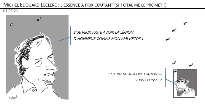 03/03/2023 – Michel Edouard Leclerc : l’essence à prix coûtant (si Total me le promet !)