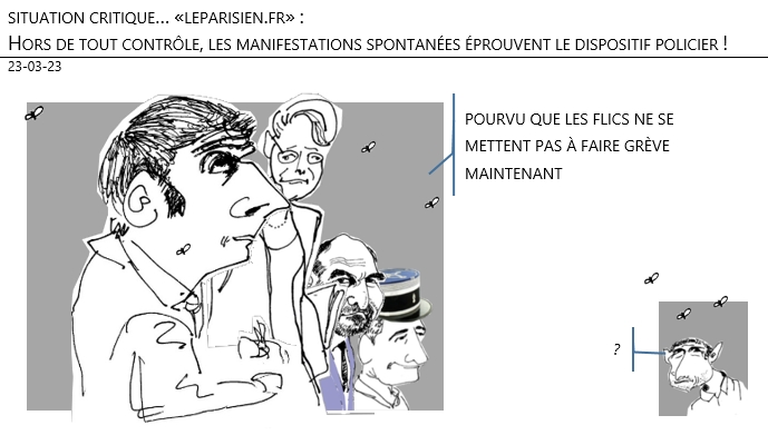 23/03/2023 – «leparisien.fr» : Hors de tout contrôle, les manifestations spontanées éprouvent le dispositif policier !